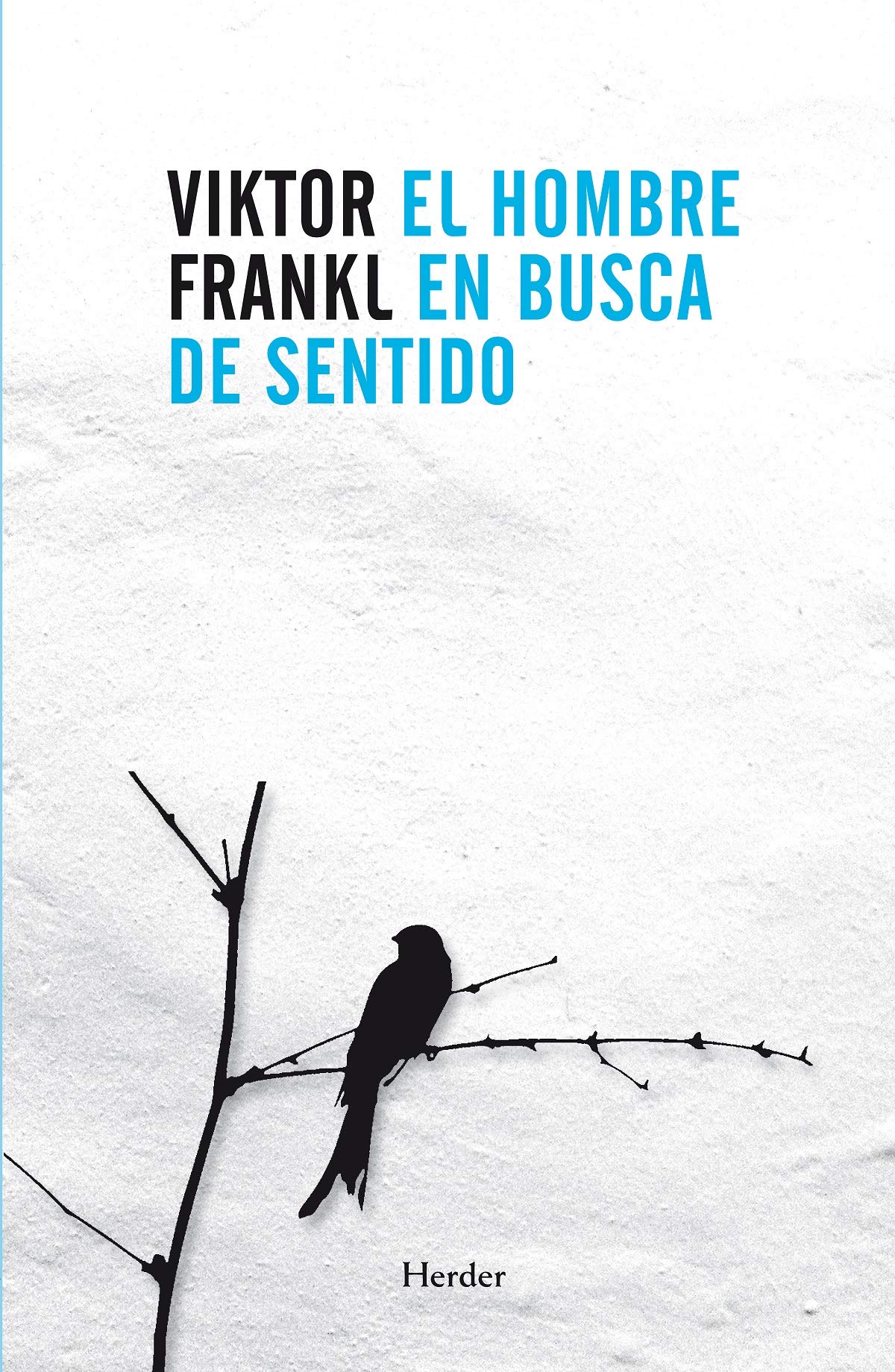 El hombre en busca de sentido - Victor Frankl